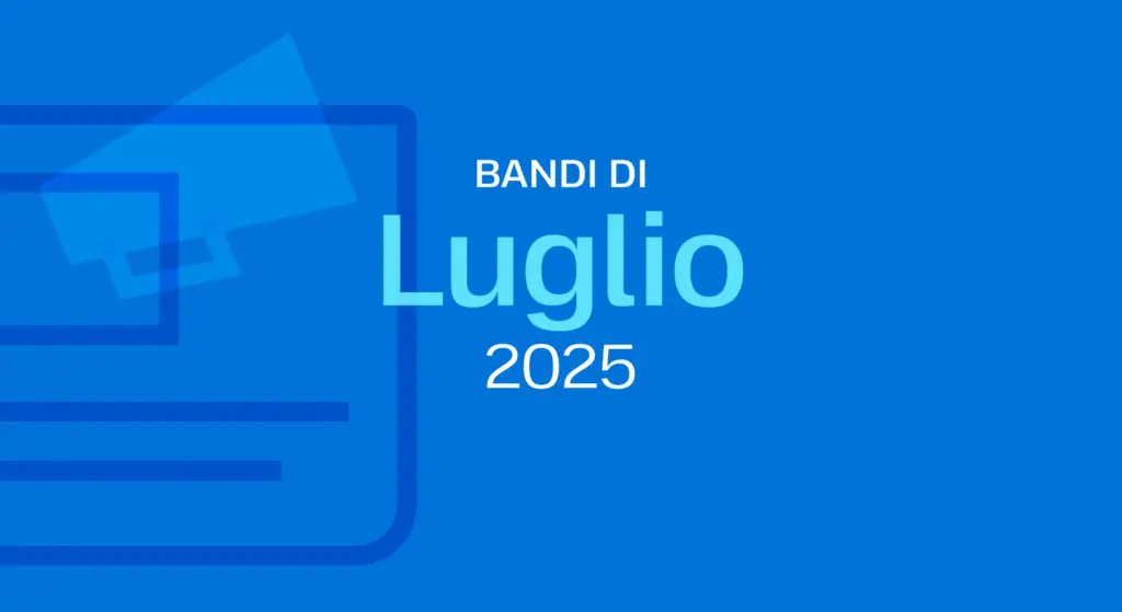 Scritta che riporta: i bandi europei 2025 di luglio